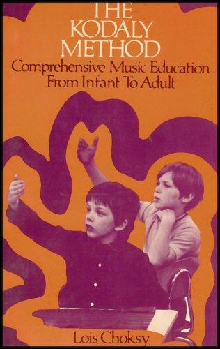 Book Kodaly Method: Comprehensive Music Education from Infant to Adult free