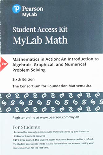 Book MyLab Math with Pearson eText -- 24 Month Standalone Access Card -- for Mathematics in Action: An Introduction to Algebraic, Graphical, and Numerical Problem Solving free