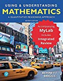 Book Using & Understanding Mathematics: A Quantitative Reasoning Approach Plus MyLab Math with Integrated Review -- 24 Month Access Card Package free