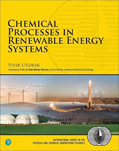Book Chemical Processes in Renewable Energy Systems (International Series in the Physical and Chemical Engineering Sciences) free