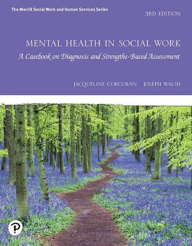 Book Mental Health in Social Work: A Casebook on Diagnosis and Strengths Based Assessment free