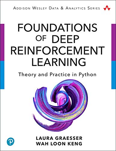 Book Foundations of Deep Reinforcement Learning: Theory and Practice in Python (Addison-Wesley Data & Analytics Series) free