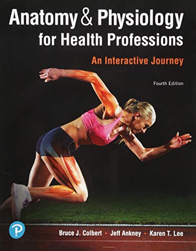 Book Anatomy & Physiology for Health Professions: An Interactive Journey Plus MyLab Health Professions with Pearson eText -- Access Card Package free