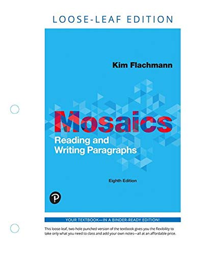 Book Mosaics: Reading and Writing Paragraphs, Loose-Leaf Edition free