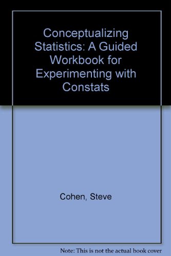 Book Conceptualizing Statistics: A Guided Workbook for Experimenting With Constats free