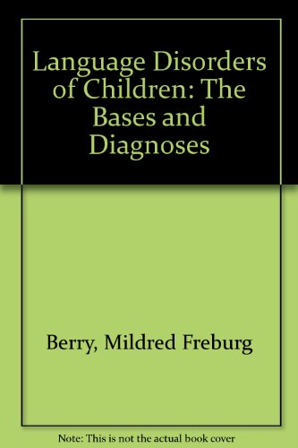 Book Language Disorders of Children: The Bases and Diagnoses free
