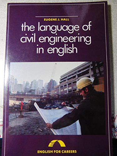 Book The Language of Civil Engineering in English (English for Careers) free