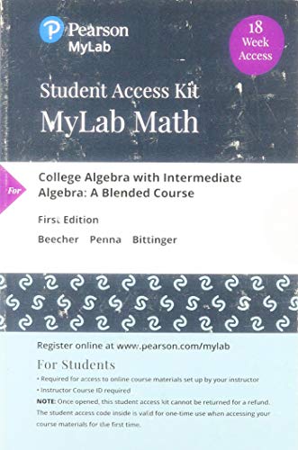 Book MyLab Math with Pearson eText -- Standalone Access Card -- for College Algebra with Intermediate Algebra: A Blended Course, 18-Week Access free