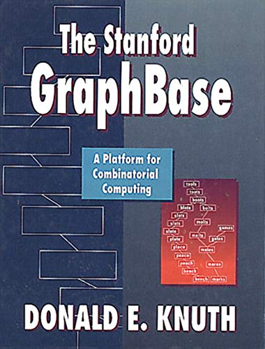 Book The Stanford GraphBase: A Platform for Combinatorial Computing free