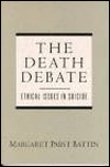 Book The Death Debate: Ethical Issues in Suicide (Trade Version) free