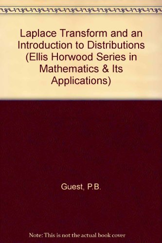 Book Laplace Transforms And An Introduction To Distributions (ellis Horwood Series In Mathematics And Its Applications) (ellis Horwood Series In Mathematics & Its Applications) free