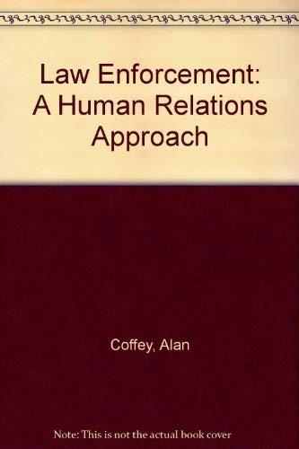 Book Law Enforcement: A Human Relations Approach free