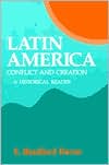 Book Latin America: Conflict and Creation, a Historical Reader free