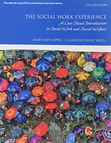 Book The Social Work Experience: A Case-Based Introduction to Social Work and Social Welfare plus MyLab Helping Professions with Enhanced eText -- Access Card Package free