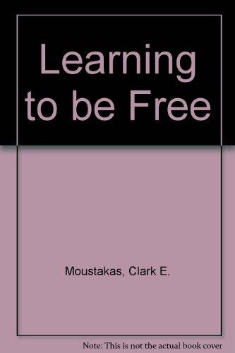 Book Learning to Be Free (A Spectrum Book) free
