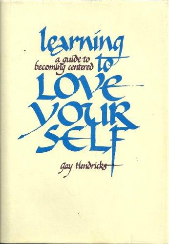 Book Learning to love yourself: A guide to becoming centered (Transformation series) free