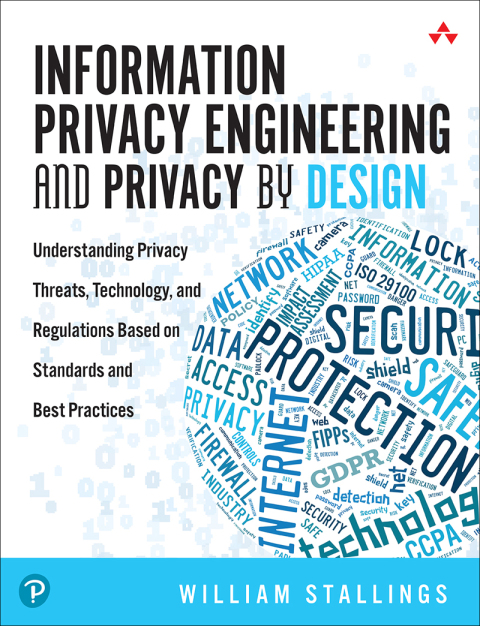 Book Information Privacy Engineering and Privacy by Design: Understanding Privacy Threats, Technology, and Regulations Based on Standards and Best Practices free