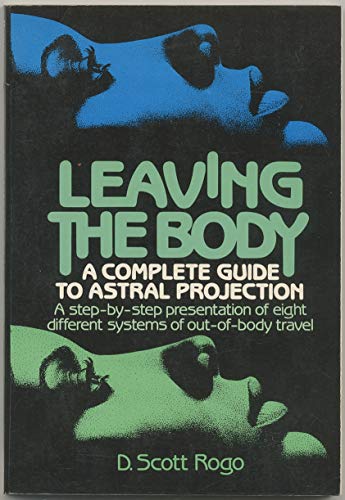 Book Leaving the body: A practical guide to astral projection (A Reward book) free