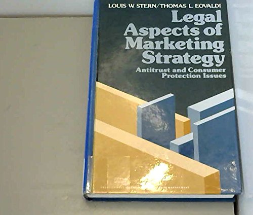 Book Legal Aspects of Marketing Strategy: Antitrust and Consumer Protection Issues (Prentice-Hall International Series in Management) free