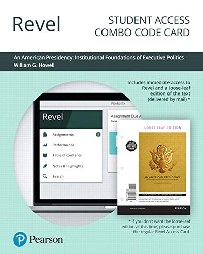 Book Revel for An American Presidency: Institutional Foundations of Executive Politics -- Combo Access Card free