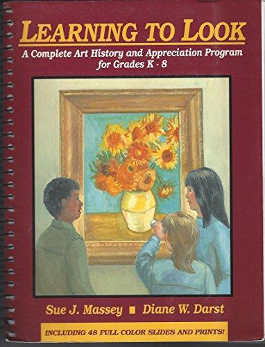Book Learning To Look: A Complete Art History And Appreciation Program For Grades K-8/book And Slides free