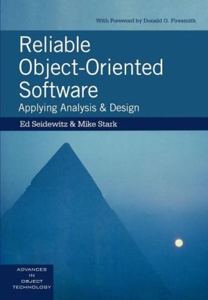 Book Reliable Object-Oriented Software: Applying Analysis and Design (SIGS: Advances in Object Technology) free