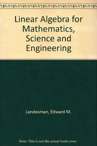 Book Linear Algebra for Mathematics, Science, and Engineering free