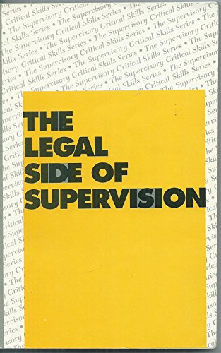 Book The Legal Side Of Supervision (supervisory Critical Skills Series) free