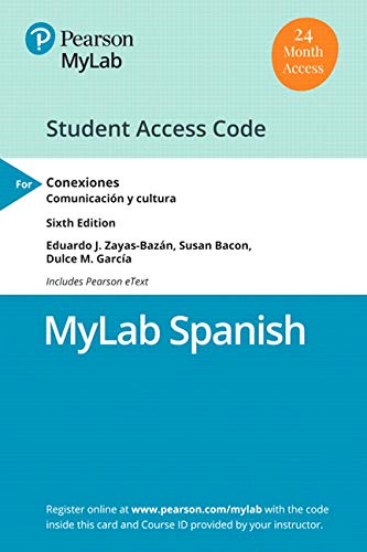 Book MyLab Spanish with Pearson eText for Conexiones: Comunicación y cultura -- Access Card (Multi-Semester) free