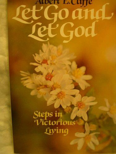 Book Let Go and Let God: Steps in Victorious Living free