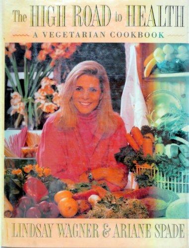 Book The High Road to Health: A Vegetarian Cookbook free