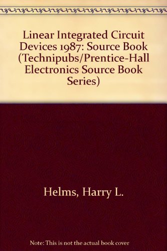Book Linear Ic Devices: 1987 Source Book (technipubs/prentice-hall Electronics Source Book Series) free