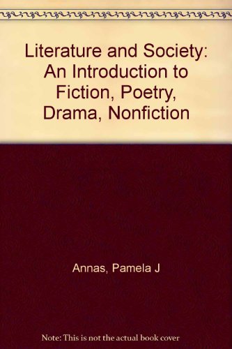Book Literature and Society: An Introduction to Fiction, Poetry, Drama, Nonfiction free