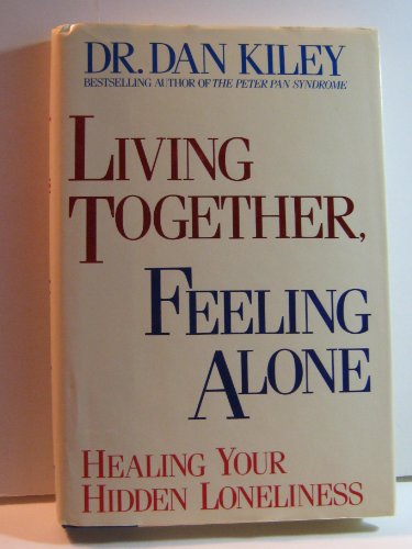 Book Living Together, Feeling Alone: Healing Your Hidden Loneliness free