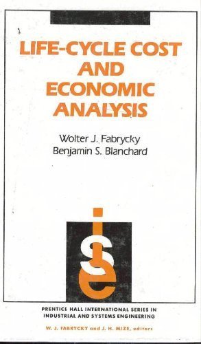 Book Life-Cycle Cost and Economic Analysis (Prentice Hall International Series in Industrial and Systems Engineering) free
