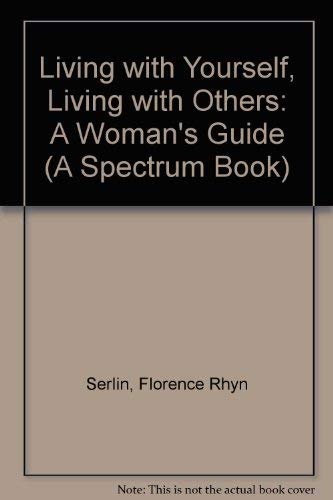 Book Living With Yourself, Living With Others: A Woman's Guide (A Spectrum Book) free