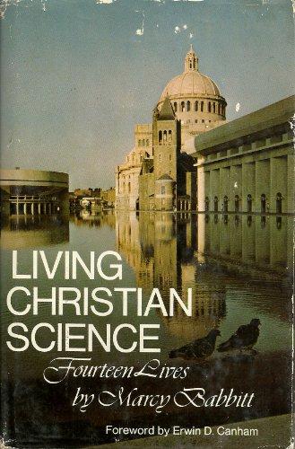 Book Living Christian Science: Fourteen lives free