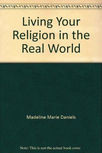 Book Living Your Religion in the Real World (Spectrum Book; S-491) free