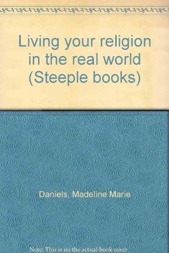 Book Living your religion in the real world (Steeple books) free