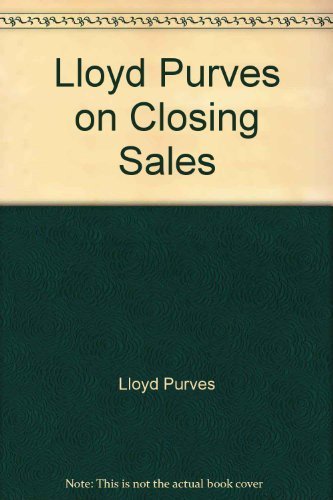 Book Lloyd Purves On Closing Sales (reward Books) free