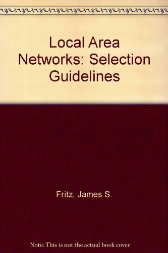 Book Local Area Networks: Selection Guidelines free