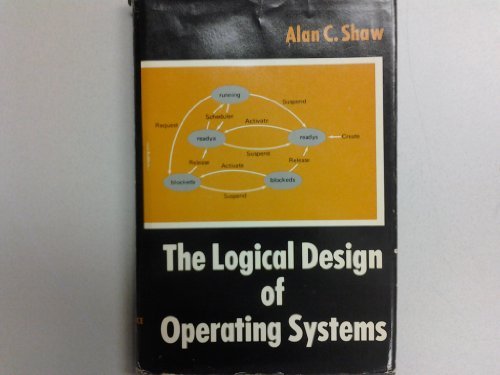Book The logical design of operating systems (Prentice-Hall series in automatic computation) free