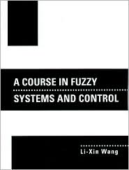 Book A Course In Fuzzy Systems and Control free