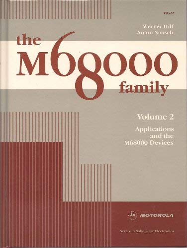 Book The M68000 Family: Applications And The M68000 Devices (motorola Series In Solid-state Electronics) free
