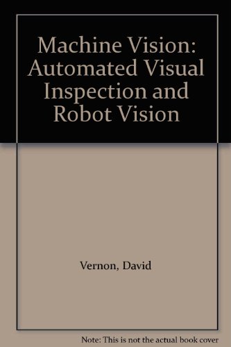 Book Machine Vision: Automated Visual Inspection and Robot Vision free