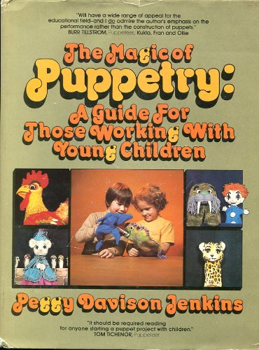 Book The Magic of Puppetry: A Guide for Those Working With Young Children (A Spectrum Book) free