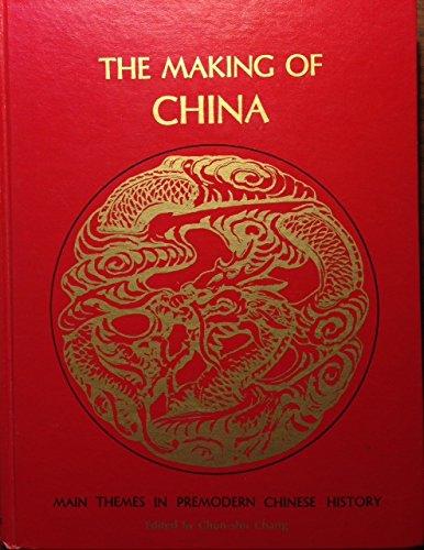 Book The Making Of China: Main Themes In Premodern Chinese History free