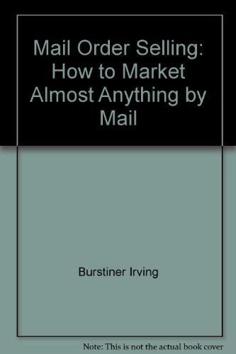 Book Mail Order Selling : How To Market Almost Anything By Mail free