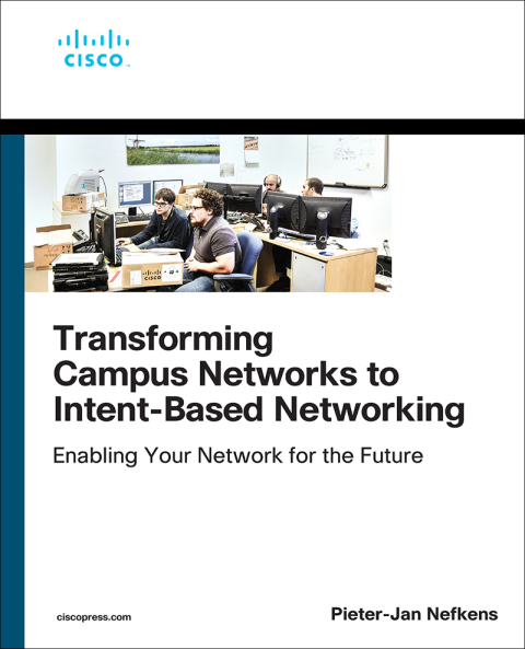 Book Transforming Campus Networks to Intent-Based Networking (Networking Technology) free