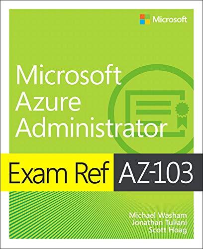 Book Exam Ref AZ-103 Microsoft Azure Administrator free